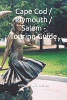 Cape Cod / Plymouth / Salem - Touring Guide 171331813X Book Cover