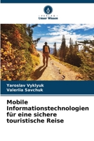 Mobile Informationstechnologien für eine sichere touristische Reise 6205962047 Book Cover