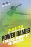 Power Games: A Political History of the Olympics 1784780723 Book Cover