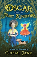 Oscar and the Fairy Kingdom 1739432428 Book Cover