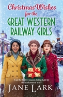 Christmas Wishes for the Great Western Railway Girls 1836565887 Book Cover