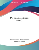 Des Prises Maritimes (1861) 1169540295 Book Cover