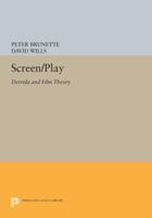 Screen/Play: Derrida and Film Theory 0691008469 Book Cover