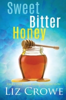 Sweet Bitter Honey 1839438541 Book Cover