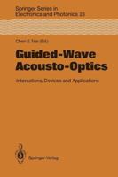 Guided-Wave Acousto-Optics: Interactions, Devices, and Applications 3642752276 Book Cover
