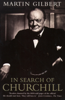 In Search of Churchill: A Historian's Journey 0006374328 Book Cover