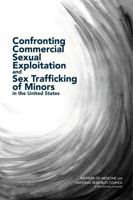 Confronting Commercial Sexual Exploitation and Sex Trafficking of Minors in the United States 0309286557 Book Cover