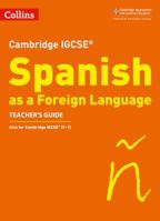 Cambridge Assessment International Education – Cambridge IGCSE ® Spanish Teacher's Guide 0008300380 Book Cover