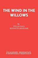 The Wind in the Willows: A Musical (Acting Edition) 0573080704 Book Cover