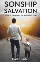Sonship Salvation: What it means to be a child of God B0F1FX1DWQ Book Cover