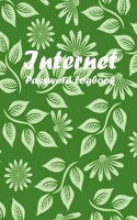 Internet Password Logbook: A Beautiful Green Cover Internet Password Notebook, Internet Address and password Logbook. Design with cute green flowers cover to gifts for grandparents or your lover on sp 1710156392 Book Cover