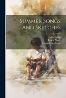 Summer Songs And Sketches 1021864153 Book Cover