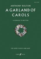 A Garland of Carols: A Homage to Britten, Vocal Score 057152060X Book Cover