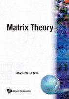 Matrix Theory 9810206895 Book Cover