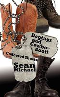 Dog Tags and Cowboy Boots 1603708987 Book Cover