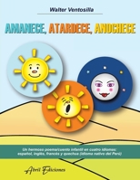 Amanece, atardece, anochece (Spanish Edition) B0FNX98JSV Book Cover