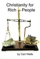 Christianity for Rich People 1456768867 Book Cover