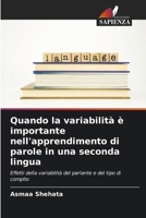 Quando la variabilità è importante nell'apprendimento di parole in una seconda lingua (Italian Edition) 6208501253 Book Cover