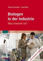 Biologen in der Industrie: Was erwartet sie?: Ein virtuelles Praktikum 3827418771 Book Cover