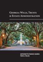 Georgia Wills, Trusts, and Estate Administration 1611637279 Book Cover