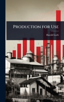Production for Use 1024112357 Book Cover