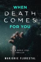 When Death Comes For You 1986315045 Book Cover