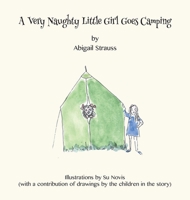 A Very Naughty Little Girl Goes Camping 1839759526 Book Cover