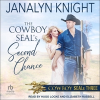 The Cowboy Seal's Second Chance B0C5H7F1TP Book Cover