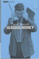 Serious Money (Methuen Student Editions) 0413166600 Book Cover