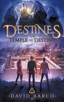 Destines: The Temple of Destiny (Destines Series) B089CQK1SX Book Cover