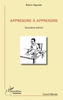Apprendre à apprendre: Deuxième édition (Harmattan Cameroun) (French Edition) 2336496399 Book Cover