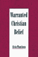 Warranted Christian Belief 0195131932 Book Cover