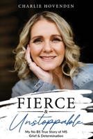 Fierce & Unstoppable 1764354109 Book Cover