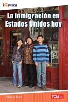 La inmigración en Estados Unidos hoy (iCivics) (Spanish Edition) B0DMQ87LTV Book Cover