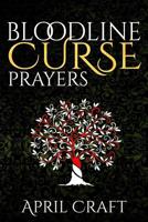 Bloodline Curse Prayers 1729708994 Book Cover