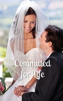 Committed for Life 9916894760 Book Cover