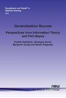 Generalization Bounds: Perspectives from Information Theory and Pac-Bayes 1638284202 Book Cover