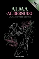Alma al desnudo: Un libro lleno de vida, de memorias y momentos B0BJYPWQ12 Book Cover
