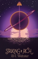 Striking It Rich 0999612034 Book Cover