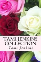 Tami Jenkins Collection 1499232217 Book Cover