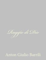 Raggio di Dio 1478240512 Book Cover