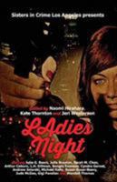 Ladies' Night (Sisters in Crime/LA Chapter Book 2015) 1937495922 Book Cover