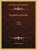 The Battle Of The Nile: A Poem (1799) 1343467721 Book Cover