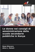 Le donne nei consigli di amministrazione delle scuole secondarie pubbliche in Kenya (Italian Edition) 6209882501 Book Cover