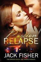 Passion Relapse 1786861402 Book Cover