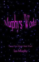 Murphy's World: Essays From Martial Artists Wired 1932461051 Book Cover