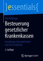 Besteuerung Gesetzlicher Krankenkassen: Grundlagen, Besonderheiten Und Tax Compliance 365822455X Book Cover