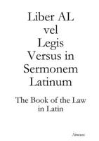 Liber AL vel Legis Versus in Sermonem Latinum 0244869227 Book Cover