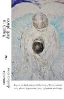 Angels in dark places 198370461X Book Cover