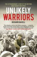 The Unlikely Warriors: The British in the Spanish Civil War and the Struggle Against Fascism 1845136977 Book Cover